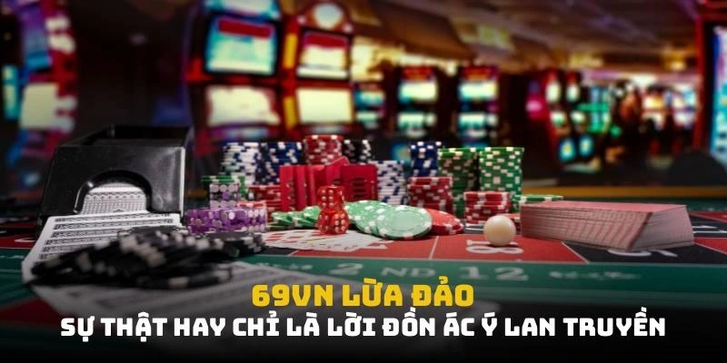 69VN lừa đảo