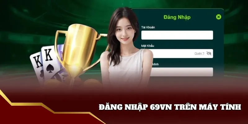 Đăng nhập 69VN bằng máy tính