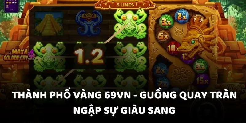 thành phố vàng 69VN